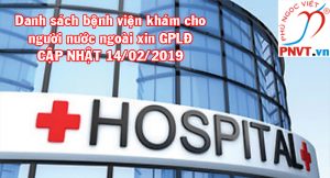 Danh sách bệnh viện khám sức khoẻ xin giấy phép lao động cập nhật mới nhất 14/02/2019
