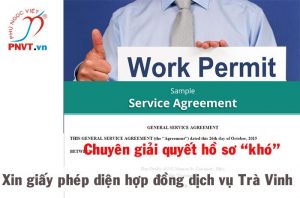 Cấp giấy phép lao động đối với người nước ngoài là nhà cung cấp dịch vụ theo hợp đồng trong khu công nghiệp tỉnh Trà Vinh