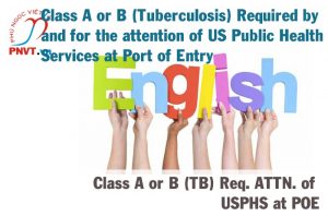 Class A or B (TB) Req. ATTN. of USPHS at POE trong visa Mỹ là gì