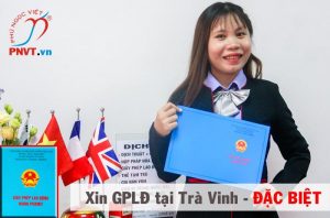 Các trường hợp đặc biệt xin cấp giấy phép lao động tỉnh Trà Vinh