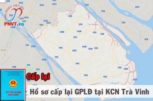 Hồ sơ xin cấp lại giấy phép lao động trong KCN tỉnh Trà Vinh