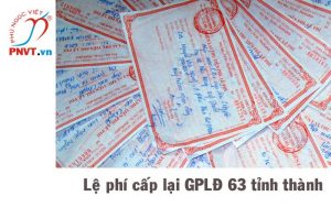 Lệ phí cấp lại giấy phép lao động tại 63 tỉnh thành Việt Nam