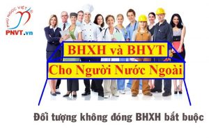Người lao động nước ngoài nào không phải tham gia đóng bảo hiểm xã hội bắt buộc ở Việt Nam