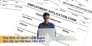 quy định về tuyển dụng và quản lý người nước ngoài làm việc tại việt nam
