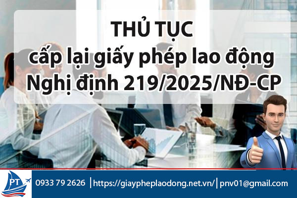 Thủ tục cấp lại giấy phép lao động theo Nghị định 219/2025/NĐ‑CP